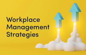 3 arrows lifting off with the words workplace management strategies.