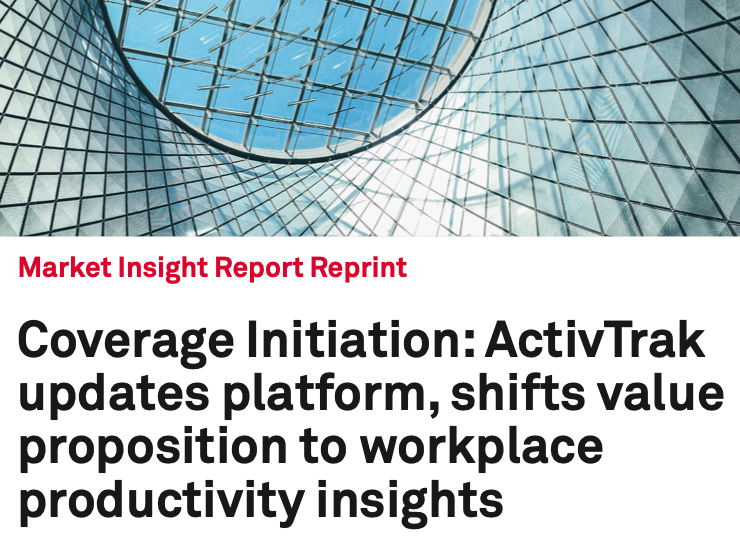 The words market insight report reprint coverage initiation: ActivTrak updates platform, shifts value proposition to…